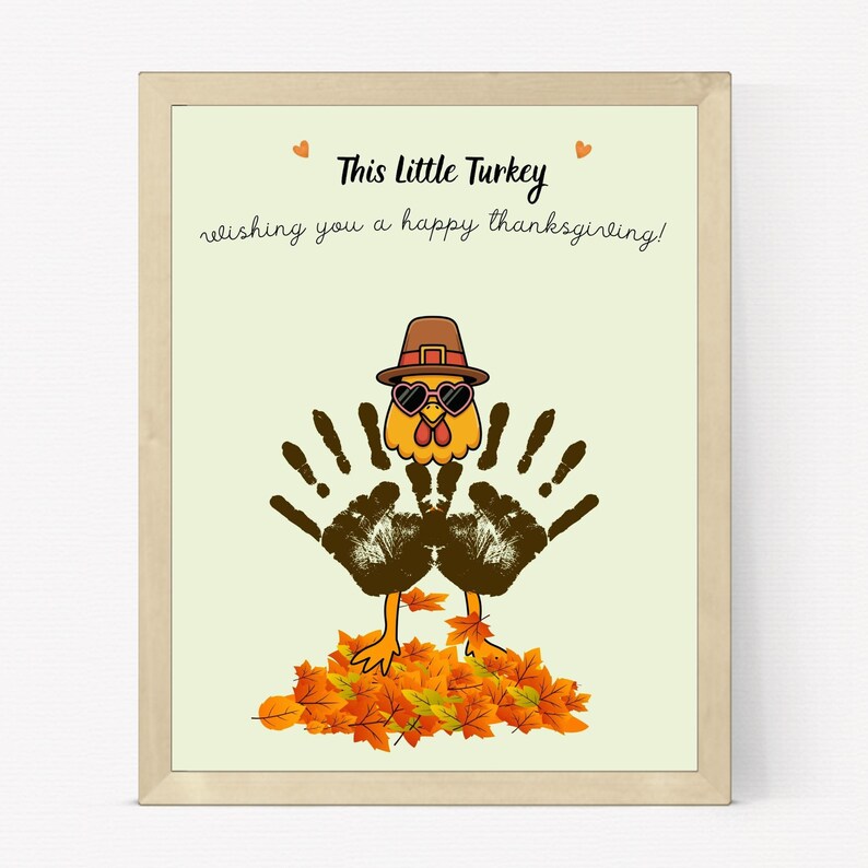This Little Turkey Handprint Craft – Thanksgiving Printable for Kids ...