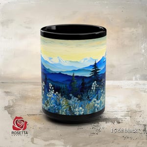 May include: A black 15 oz mug with a colorful mountain scene and wildflowers. The scene features a blue sky, white mountains, and a field of wildflowers in shades of blue, green, and white.