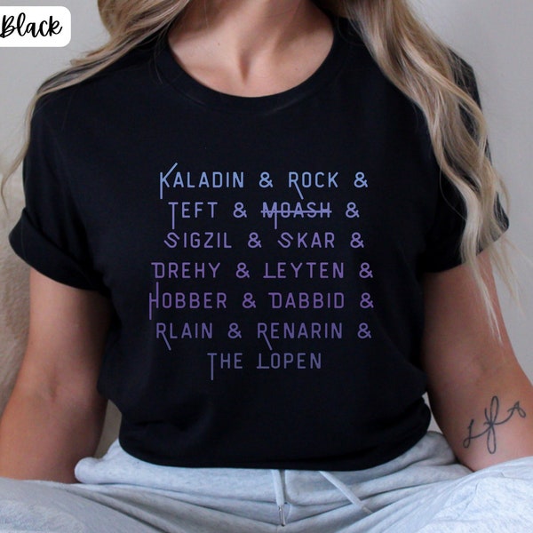 Bridge Four Names Tshirt, Stormlight Archive Tee, Kaladin Stormblessed Shirt, Brandon Sanderson, Cosmere, Teft Moash Rock, Sylphrena