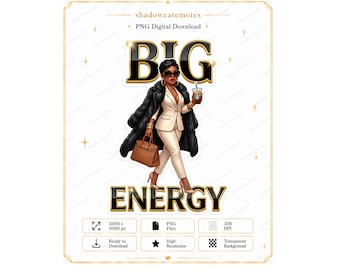 May include: A digital illustration of a person with short dark hair wearing a cream-coloured suit, a black fur coat, and sunglasses. The person holds a brown handbag and a beverage. The text BIG ENERGY is displayed in large black and gold letters.