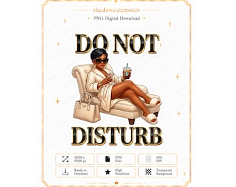 May include: A digital illustration of a person with short dark hair wearing sunglasses and a white robe, lounging on a beige chair while holding a smartphone and a coffee cup. A beige handbag sits nearby. The text reads DO NOT DISTURB.