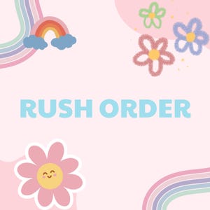 Puede incluir: Un fondo rosa con texto azul que dice "RUSH ORDER". El fondo está decorado con arcoíris, nubes y flores.