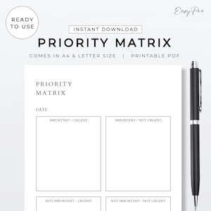 May include: A printable priority matrix template with four quadrants labeled "Important-Urgent", "Important-Not Urgent", "Not Important-Urgent", and "Not Important-Not Urgent". The template is ready to use and comes in A4 and letter size.