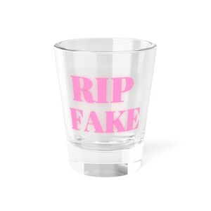 21st Birthday RIP Fake Shot Glass, Version 2 -1.5oz