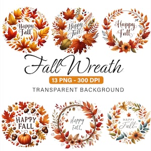 May include: A collection of six fall wreath designs with the text "Happy Fall" in elegant script. The wreaths feature autumn leaves in shades of red, orange, and yellow, with some including pumpkins and acorns. The words "Fall Wreath" are also displayed.