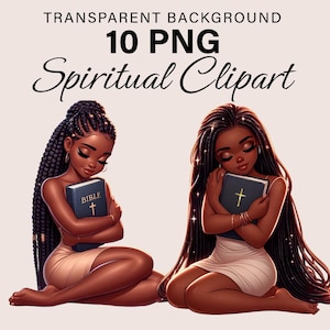 Black Girl Spiritual Clipart, Set of 10 PNG, Religious Woman of Faith, Praying Believers, African American, Melanin Girls,  Hugging a Bible