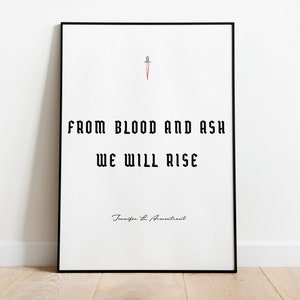 FBAA JLA Book Quote Print | From Blood and Ash, We Will Rise | From Blood and Ash Series | Bookish | Book Lover Gift | Poster