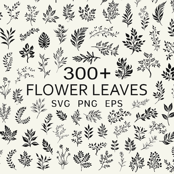 300 Leaves & Branches SVG Clipart - Leaf Vector Bundle - Greenery Svg - Hand Drawn Leaves PNG and SVG - Commercial Use - Cricut Silhouette