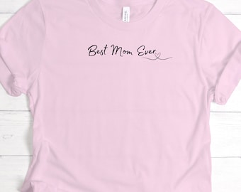 Mama T-Shirt - Baumwoll-T-Shirt - Beste Mutter aller Zeiten T-Shirt - Muttertagsgeschenk - Perfektes Geschenk für Muttertag