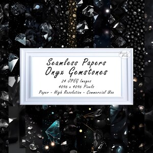 May include: A digital collage of 24 seamless patterns featuring black onyx gemstones in various shapes and sizes. The patterns are high resolution and perfect for commercial use. The text "Seamless Papers Onyx Gemstones" is displayed in a white frame.