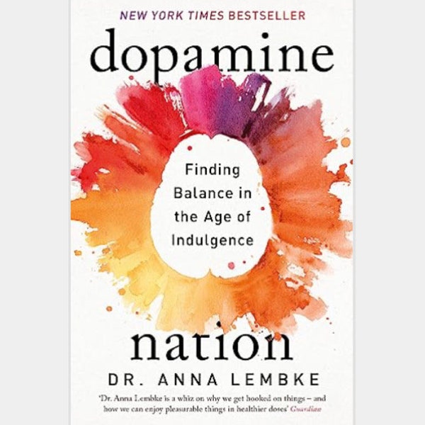 Dopamin-Nation: Balance finden im Zeitalter des Genusses - Dr. Anna Lembke (Digital Copy) | Hohe Auflösung (800 DPI)