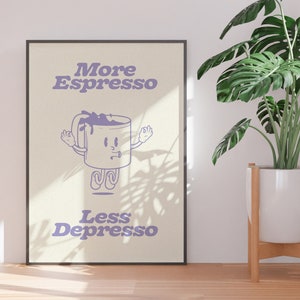 Più Espresso Meno Depresso Stampa, Trendy Wall Art, Digital Download Print, Coffee Poster, Retro Wall Decor, Printable Art