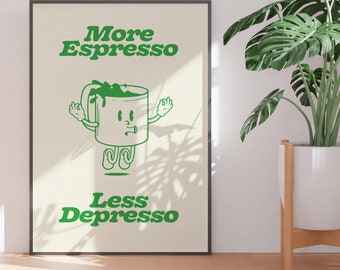 Puede incluir: Un póster enmarcado con una taza de café de dibujos animados verde y el texto "More Espresso Less Depresso" en letras verdes.