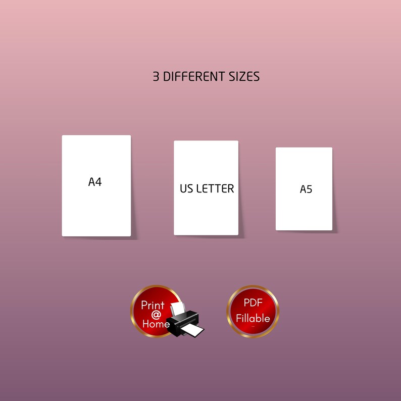 May include: Three white paper sheets with the text "A4", "US Letter", and "A5" printed on them. Below the sheets are two red circles with white text. The left circle says "Print @ Home" and has a printer icon. The right circle says "PDF Fillable".