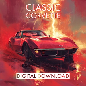 PRINTABLE Classic Corvette Digital Download | Corvette Poster | Bedroom Posters | Bedroom Prints | Car Art | Sports Car | Kids Room