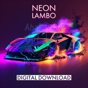PRINTABLE Neon Lamborghini Digital Download | Neon Prints | Neon Lambo | Bedroom Posters | Bedroom Prints | Car Art | Sports Car | Kids Room