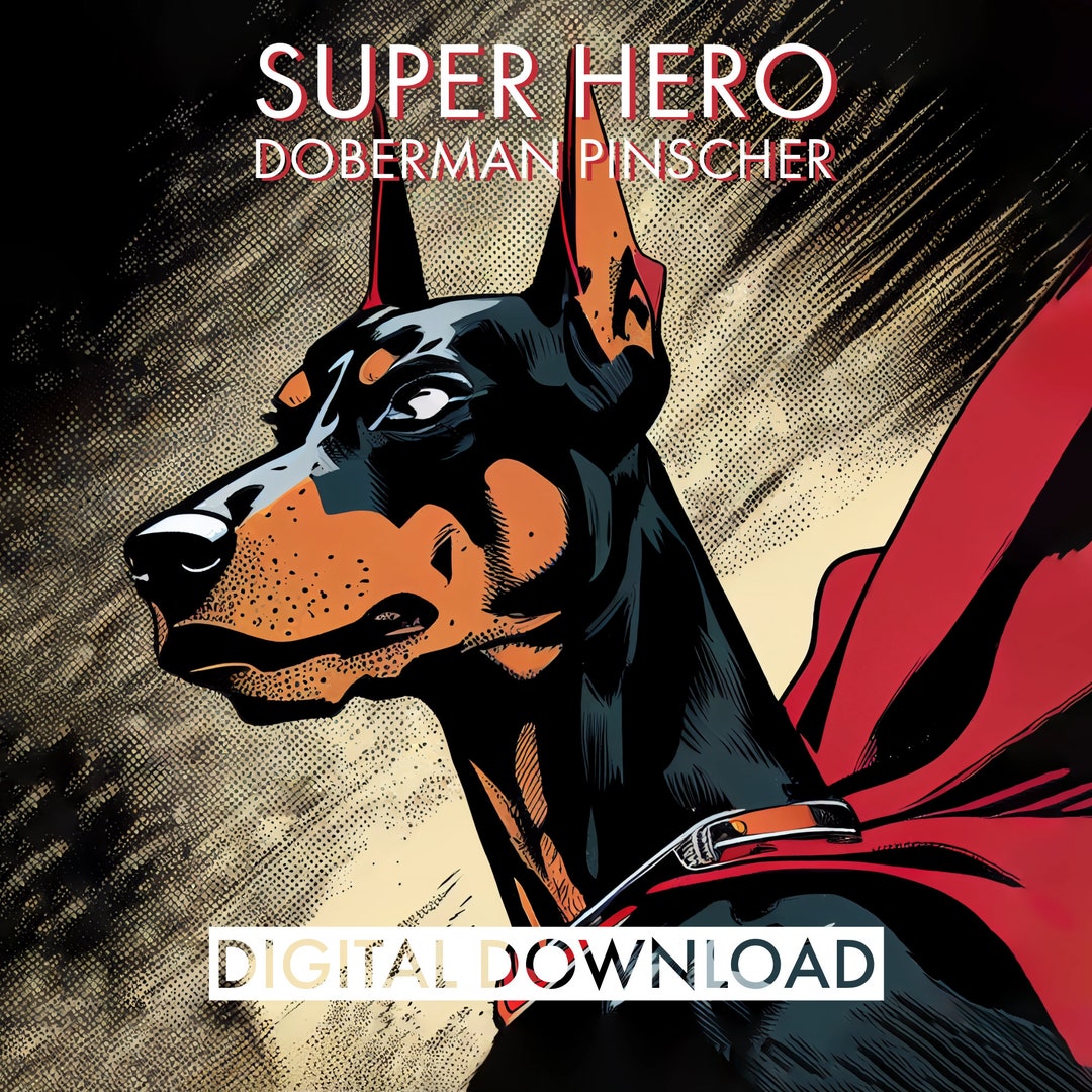 Super Hero Doberman Pinscher | Super Hero Dog Wall Art Print | Dog