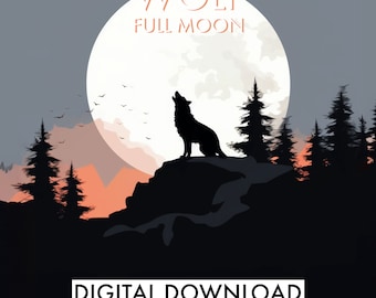 PRINTABLE Wolf Full Moon | Wolf Wall Art | Full Moon Wall Art | Wildlife Art | Wildlife Print | Nature Art | Forest Wall Art | Autumn Decor