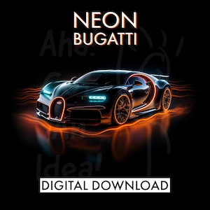 PRINTABLE Neon Bugatti v2 Digital Download | Neon Art | Neon Bugatti | Car Posters | Bedroom Prints | Car Art | Sports Car | Kids Room