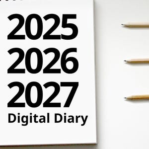 May include: A white notebook with the years 2025, 2026, and 2027 printed in black. The text "Digital Diary" is printed below the years.