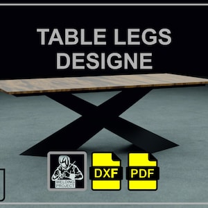 May include: A black metal table base with an X-shaped design. The table top is made of wood and has a natural finish. The image includes the text "TABLE LEGS DESIGNE" and the file formats "DXF" and "PDF".