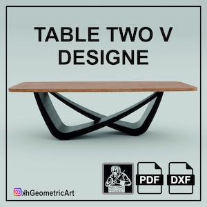 May include: A wooden table with a black, geometric, V-shaped base. The table is called "Table Two V Design" and is available in PDF and DXF formats.