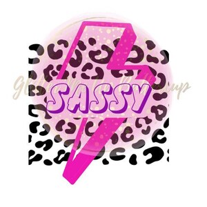 May include: A pink and purple graphic with the word "SASSY" in a bubble font, outlined in purple. The background is a pink leopard print, with a pink lightning bolt shape overlaying the text. The words "Glitter Makeup" are in the upper left corner.