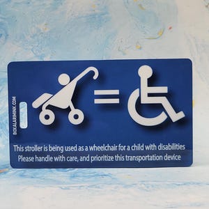 Stroller as Wheelchair Tag: Special Needs, Accessibility, plastic or aluminum, cable strap options.