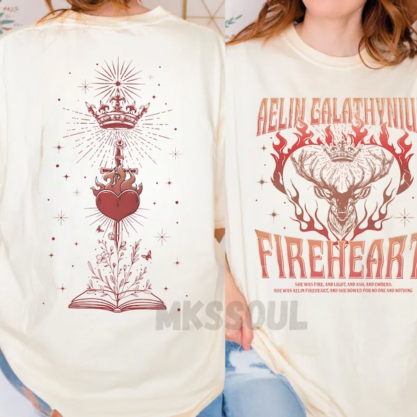 Comfort Colors Fireheart Queen Aelin Shirt, Throne Of Glass Fan T Shirt, Kingsflame The Thirteen, She Will Not Be Afraid, Book Lover Gift
