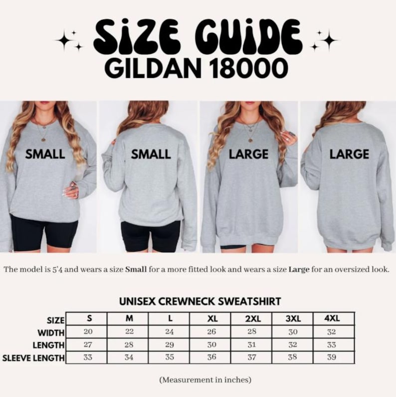 May include: A size guide for a Gildan 18000 unisex crewneck sweatshirt. The guide shows how the sweatshirt fits on a model wearing a size small and large. Measurements are provided in inches for width, length, and sleeve length.
