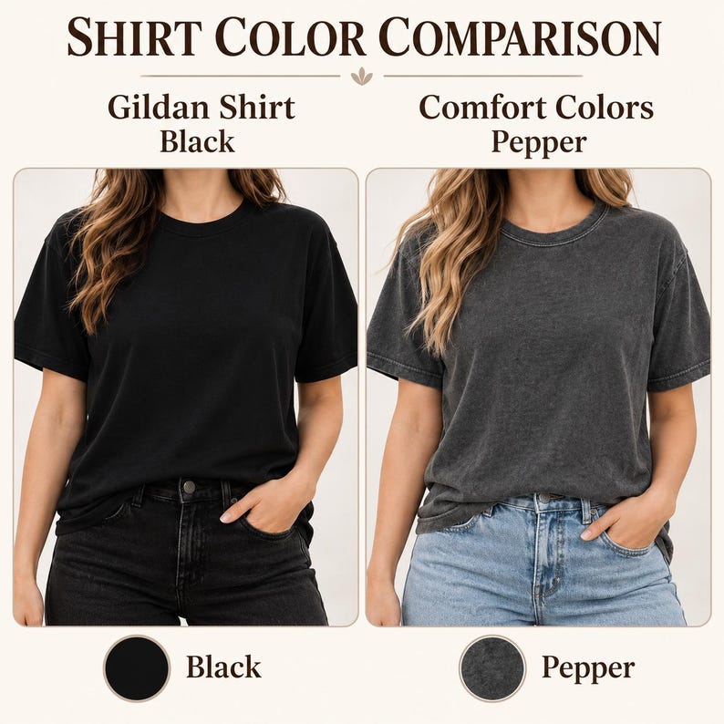 May include: A shirt color comparison chart titled SHIRT COLOR COMPARISON. The left side shows a solid black Gildan shirt with black jeans. The right side shows a charcoal gray Comfort Colors shirt in Pepper with light blue jeans.