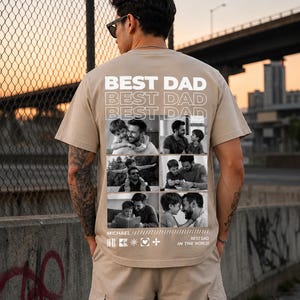 Puede incluir: Una camiseta color beige con la frase "BEST DAD" repetida tres veces en letras blancas. Debajo, nueve fotos en blanco y negro de un padre y un hijo. Tambi&eacute;n se ve el texto "MICHAEL" y "BEST DAD IN THE WORLD!"