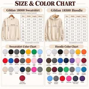 May include: A size and color chart for Gildan 18000 sweatshirts and 18500 hoodies. It includes two tables with width, length, and sleeve measurements in inches, plus two color palettes showing various circular swatches for each garment.