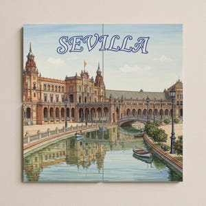 May include: A watercolor print of Seville, Spain, featuring a grand building with arched walkways, a bridge, and a canal with boats. The word "SEVILLA" is written in blue script across the top. The artwork is on a square canvas.