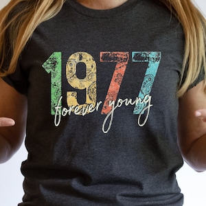 1977 Forever Young, Bandana, 1977 Birthday, 1977 Grad, 1977 Anniversary, Birthday Gift, 1977 Reunion, Vintage, Retro, Old School, 1977 Shirt