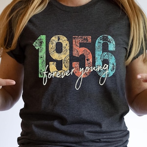1956 Forever Young, Bandana, 1956 Birthday, 1956 Grad, 1956 Anniversary, Birthday Gift, 1956 Reunion, Vintage, Retro, Old School, 1956 Shirt
