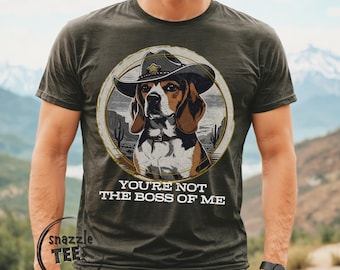 Beagle Shirt, Dog Tee, Funny Western Shirt, Dog Lover, Retro Western, Funny Gift, Dog Mom Gift, Dog Dad, Snarky, Cowboy Shirt, Boss Gift