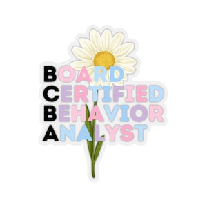 Board Certified Behavior Analyst Kiss-Cut Stickers, adesivo regalo BCBA, prodotti BCBA, terapia ABA, regalo per lei.