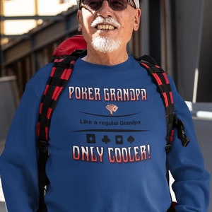 Opa Poker T-Shirt, Cooler Opa Poker Spieler Spaß Heavy Blend Super Soft Rundhals-Sweatshirt. Ein tolles Geschenk!