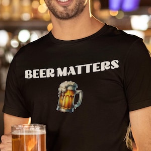 Beer Matters Unisex Softstyle T-Shirt - Foamy Beer Glass Graphic Tee, Funny Beer Lover Shirt, Drinking Tee, Beer Priority Humor Tee,