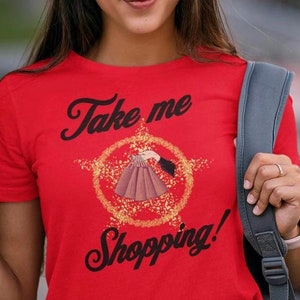 Take Me Shopping T Shirt, Shopping Handle Bags T Shirt, Shopping Vibes Tee, Funny Shopping Shirt, Shopping Lover Tee, Women Shopping Top