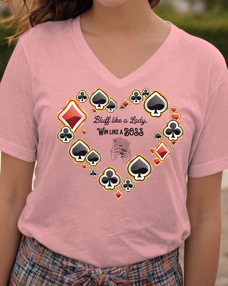 Bluff Like A Lady Poker Shirt, Women Poker Player Shirt, Women Poker V Neck Shirts, Pocket Heart Love Poker Shirt, Short Sleeve Poker Boss