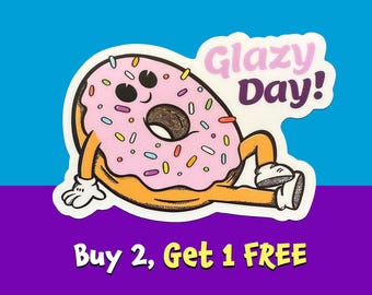 Glazy Day Donut Sticker: Food Pun Meme, Waterproof Vinyl