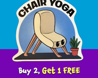 Chair Yoga Vinyl Sticker: Yoga Pun, Laptop Decal