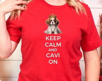Cavalier King Charles Spaniel Tee Dog Mama Gift For Anglophile Keep Calm Cavalier Lover Puppy British Dog Lover Gift Keep Calm And Carry On