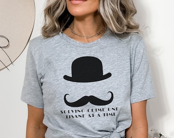 Mustache Tee Belgium Detective Shirt Book Lover Gift Anglophile Shirt Mystery Themed Shirt Little Grey Cells Tshirt Tisane Lover Crime Shirt