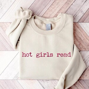 Hot Girls Read Embroidered Sweatshirt Book Lover Gift Reading Sweating Book Club Shirt