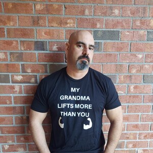 My Grandma Lifts More Than You Tee