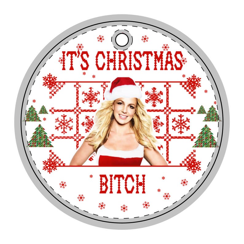 It’s Christmas Bitch Ornament Funny Holiday Decor Pop Icon Xmas Ornament Funny Ceramic Circle Ornament 90s Nostalgia Gift image 5