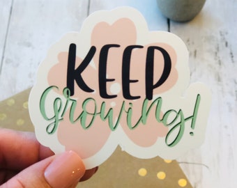Keep Growing: Growth Mindset Classroom Teacher Sticker | Laptop Sticker | Back to School | Water Bottle Sticker | Stickers for Students